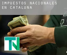 Impuestos nacionales en  Cataluña