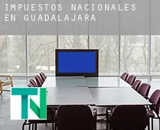 Impuestos nacionales en  Guadalajara