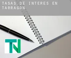 Tasas de interés en  Tarragona