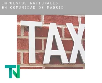 Impuestos nacionales en  Comunidad de Madrid
